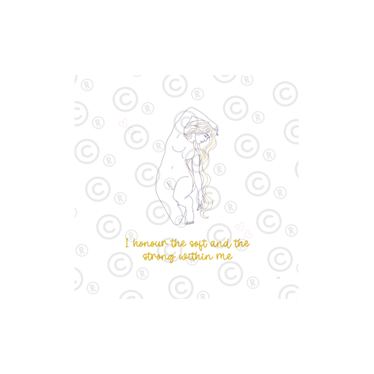 'I Honour The Soft And The Strong Within Me' Print