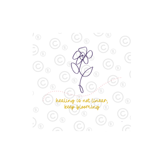 'Healing Is Not Linear, Keep Blooming' Print